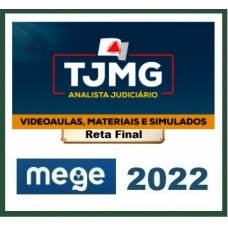 TJ MG - Analista Judiciário (MEGE 2022) - Garantia do curso Pós Edital -  Tribunal de Justiça de Minas Gerais